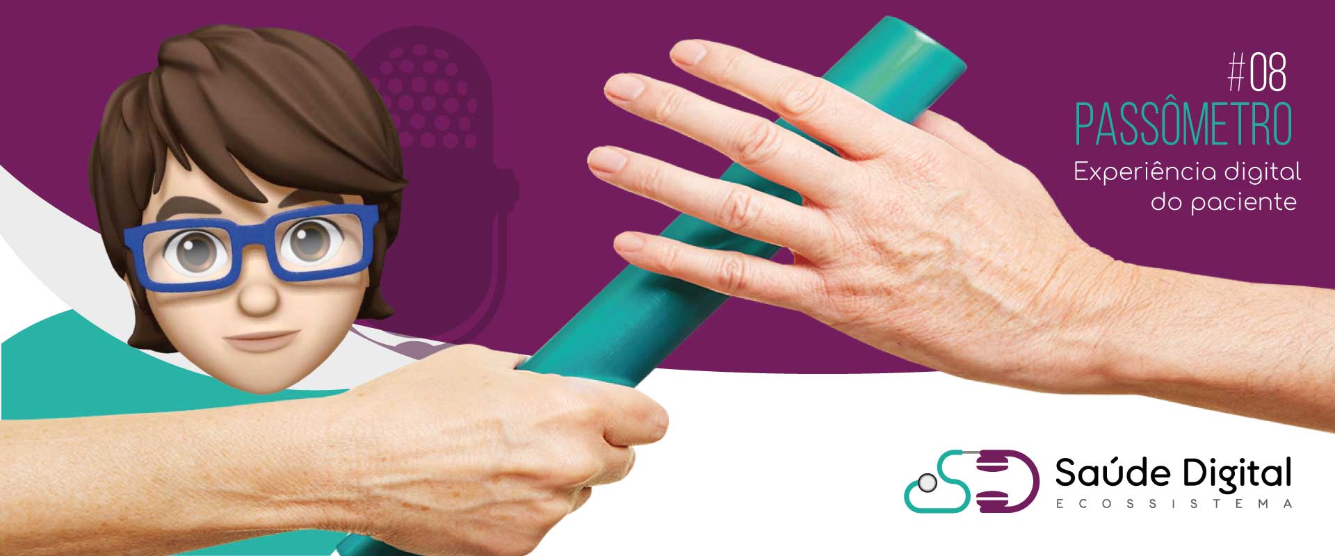 Passômetro #8 – Experiência digital do paciente