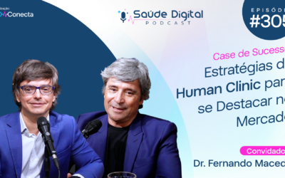 SD305 – Case de Sucesso: Estratégias da Human Clinic para se Destacar no Mercado