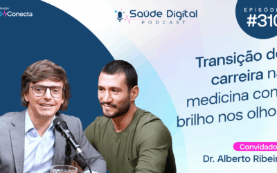 SD310 – Transição de carreira na medicina com brilho nos olhos