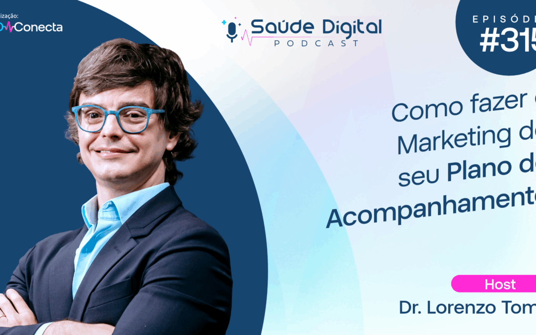 SD315 – Como fazer o Marketing do seu Plano de Acompanhamento