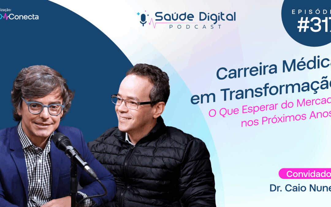 SD317 – Carreira Médica em Transformação: O Que Esperar do Mercado nos Próximos Anos?
