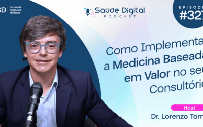 SD327 – Como Implementar a Medicina Baseada em Valor no seu Consultório