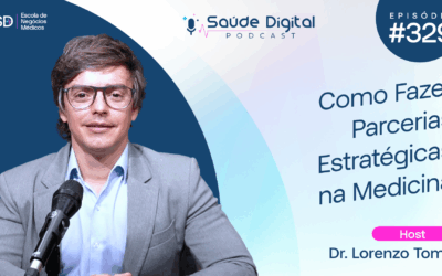 SD329 – Como Fazer Parcerias Estratégicas na Medicina