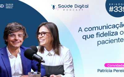 SD339 – A comunicação que fideliza os pacientes