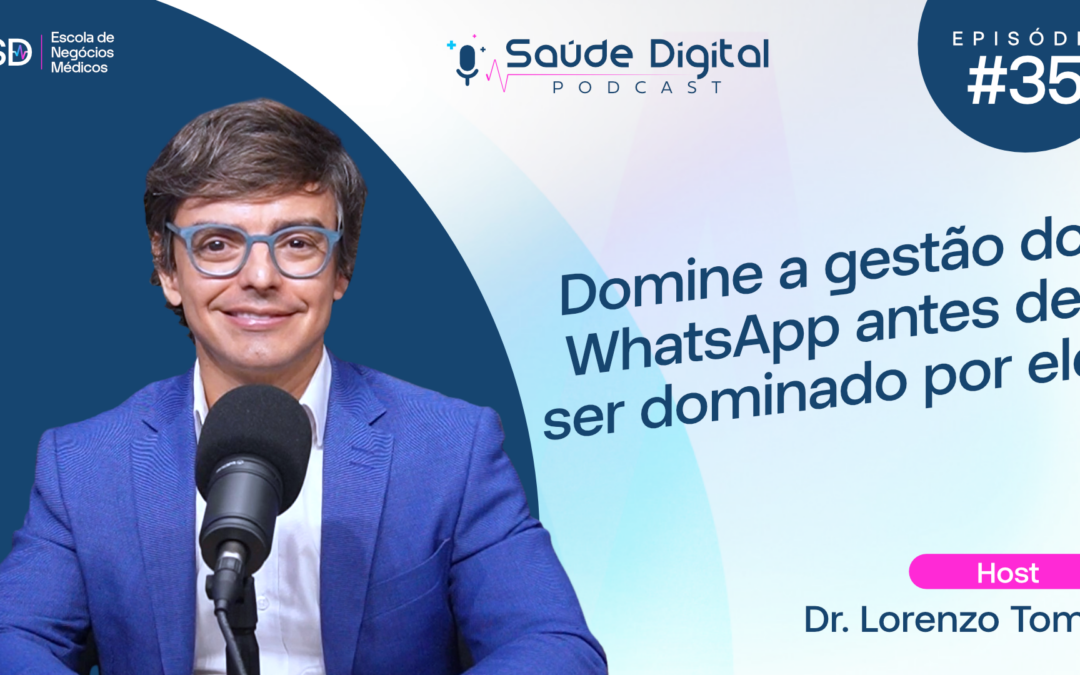 SD351 – Domine a gestão do WhatsApp antes de ser dominado por ele